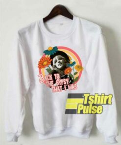 Back To The Gypsy sweatshirt