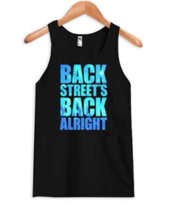 Backstreets Back Alright Tank Top
