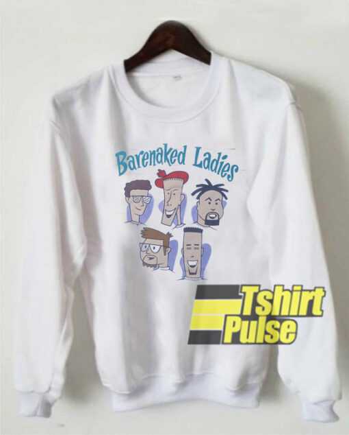 Barenaked Ladies Vtg sweatshirt cheap and comfort