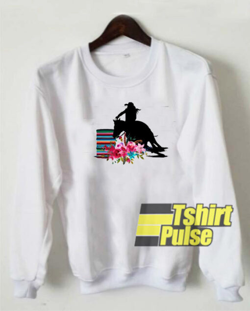 Barrel Racer sweatshirt