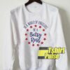 Be A Betsy Ross In A World Of Kneelers sweatshirt Cheap 01