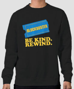 Be Kind Rewind Blockbuster Video Sweatshirt Cheap 1