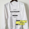 Be The Rainbow sweatshirt