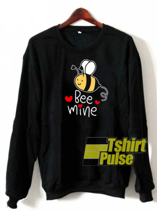 Bee Mine sweatshirt