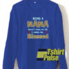Being A Nana sweatshirt