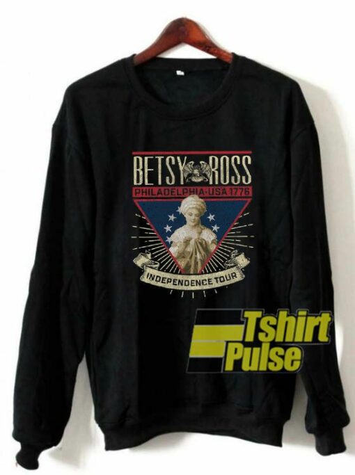 Betsy Ross Independence Tour sweatshirt Cheap 01