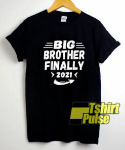 Big Brother Finally shirt