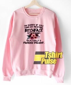 Bitch Face sweatshirt