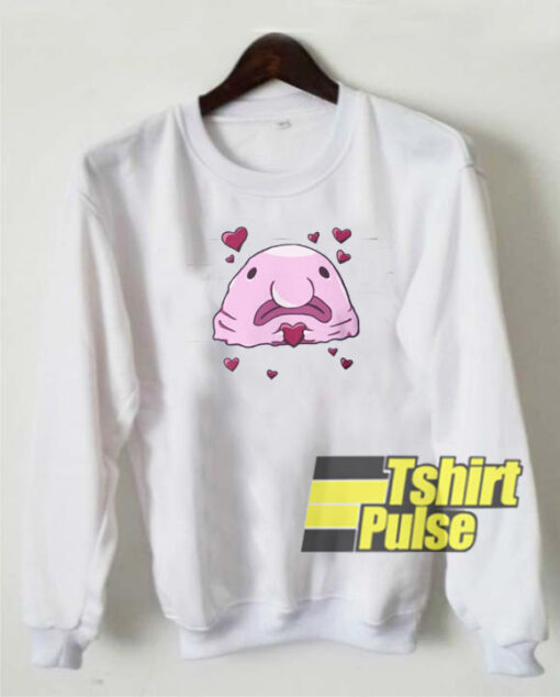 Blobfish Love sweatshirt