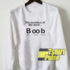 Boob sweatshirt