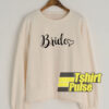 Bride Love sweatshirt