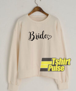 Bride Love sweatshirt