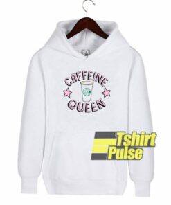 Caffeine Queen Art hooded sweatshirt clothing unisex hoodie