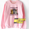 Cats Make Me Happy sweatshirt