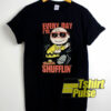 Charlie Everyday Im Shufflin shirt