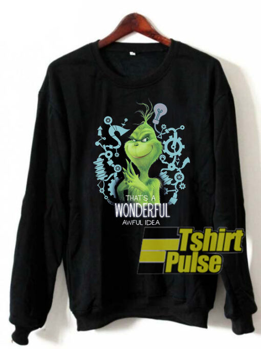 Child Grinch Wonderful Awful Idea sweatshirt