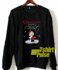 Christmas Begins With Christ sweatshirt