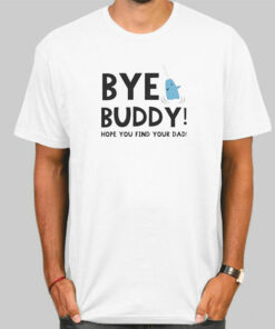 Christmas Quotes Bye Buddy Sweatshirt Cheap 3