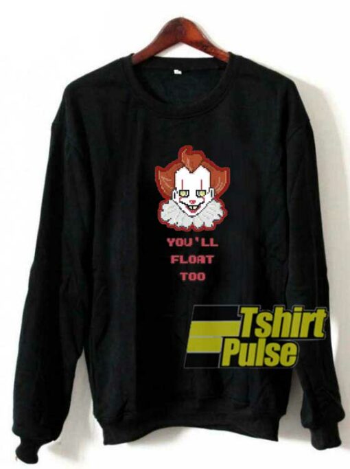 Clown Youll Float Too sweatshirt