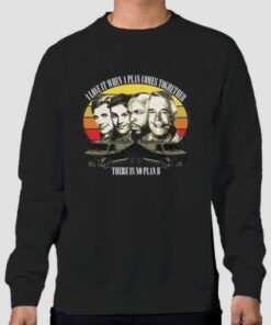 Comes Together There Is No Plan B Sweatshirt Cheap 4