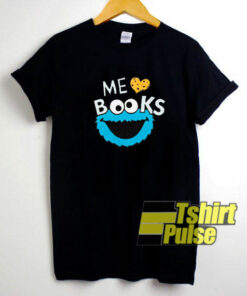 Cookie Monster Me Love Books t-shirt for men and women tshirt