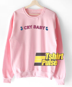 Cry Baby sweatshirt Cry Baby sweatshirt