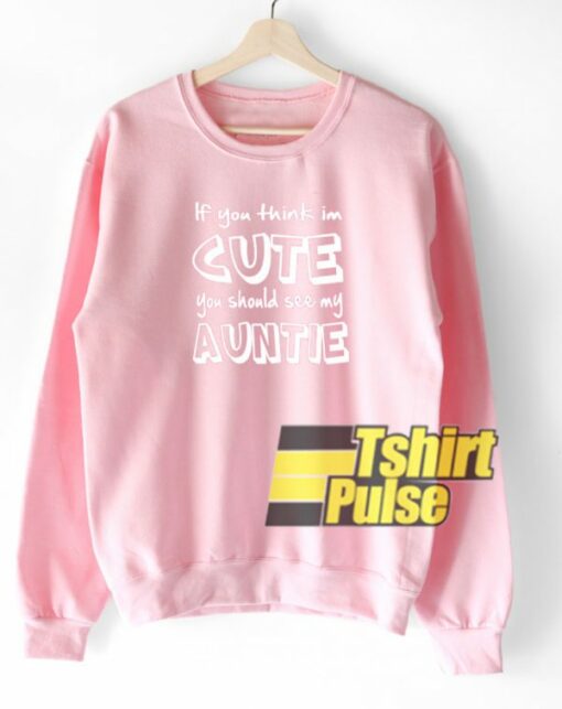 Cute Auntie Funny sweatshirt