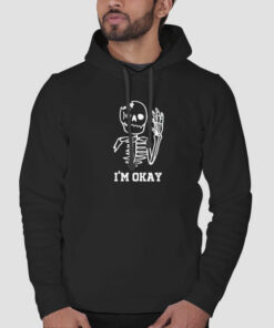 Cute Skeleton I’m Okay Sweatshirt Cheap