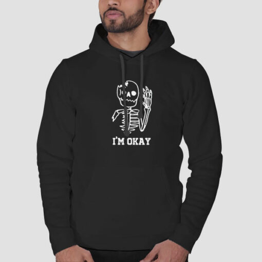 Cute Skeleton I’m Okay Sweatshirt Cheap