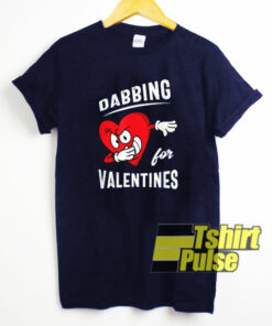 Dabbing For Valentines t-shirt for men and women tshirt