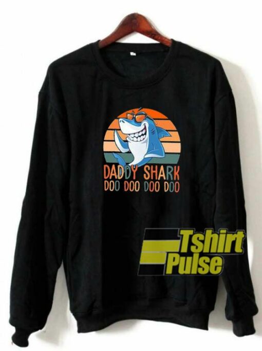 Daddy Shark Doo Doo Doo sweatshirt Cheap 01