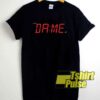 Dame Time Art shirt
