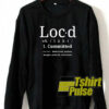 Definition of loc’d life sweatshirt