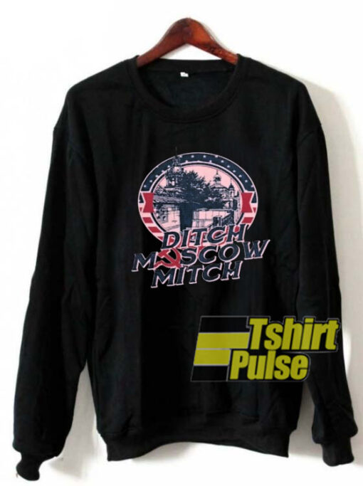 Ditch Moscow Mitch Vintage sweatshirt