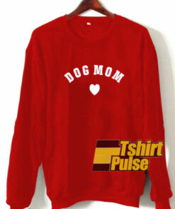 Dog Mom Love sweatshirt