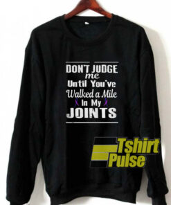 Don’t judge me sweatshirt