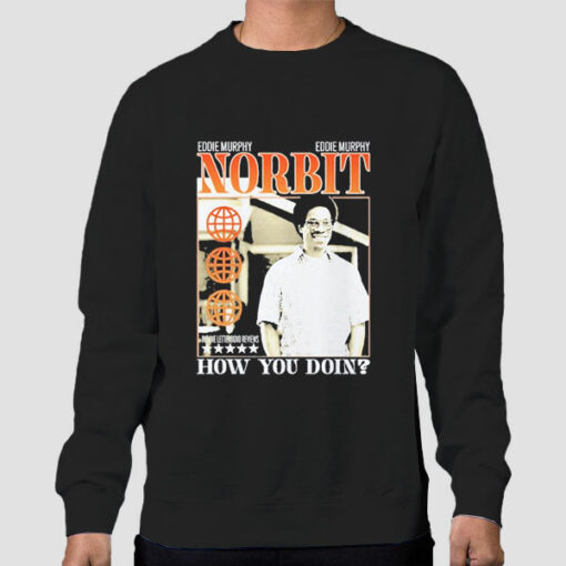 Eddie Murphy Norbit How You Doin Sweatshirt Cheap