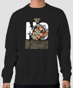 Entrepreneur No Handouts Sweatshirt Cheap