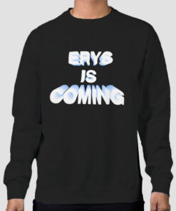 Erys Merch Msftsrep Jaden Smith ERYS Is Coming Sweatshirt Cheap