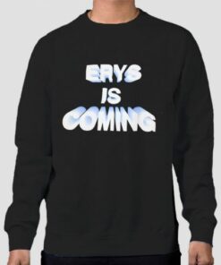 Erys Merch Msftsrep Jaden Smith ERYS Is Coming Sweatshirt Cheap 4