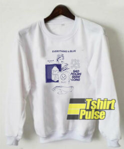 Everything Is Blue sweatshirt