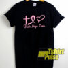Faith Hope Love shirt