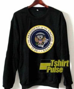 Fake Presidential Seal United State sweatshirt Cheap 01