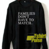 Families don’t have to match sweatshirt