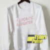 Favorite Daughter sweatshirt