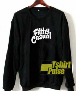 Filthy Casual Lettering sweatshirt