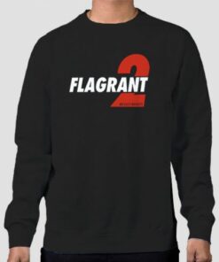 Flagrant 2 Merch No Easy Buckets Sweatshirt Cheap 3 Flagrant 2 Merch No Easy Buckets Sweatshirt Cheap 4