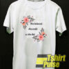 Flower She Believed She Could So She Did t-shirt for men and women tshirt