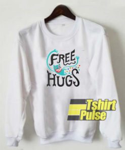 Free Hugs sweatshirt