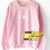 Fri sweatshirt